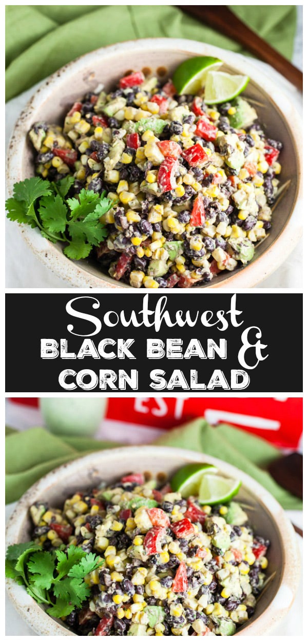 Southwest Black Bean Corn Salad The Rustic Foodie®