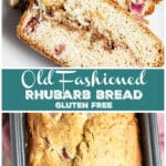 Old Fashioned Rhubarb Bread