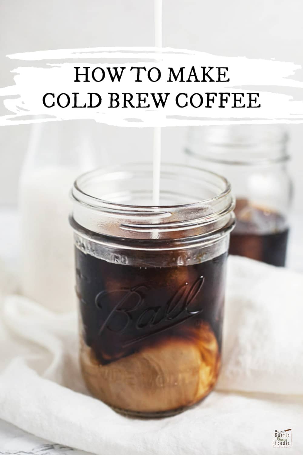 Cold Brew Coffee with Almond Milk The Rustic Foodie®