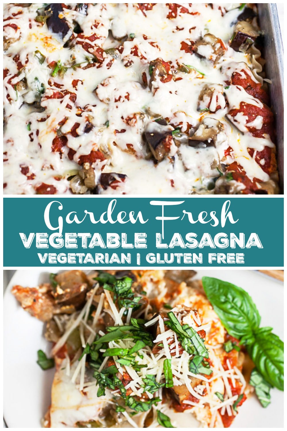 Garden Vegetable Lasagna (Gluten Free) | The Rustic Foodie®