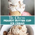 No Churn Peanut Butter Cup Ice Cream