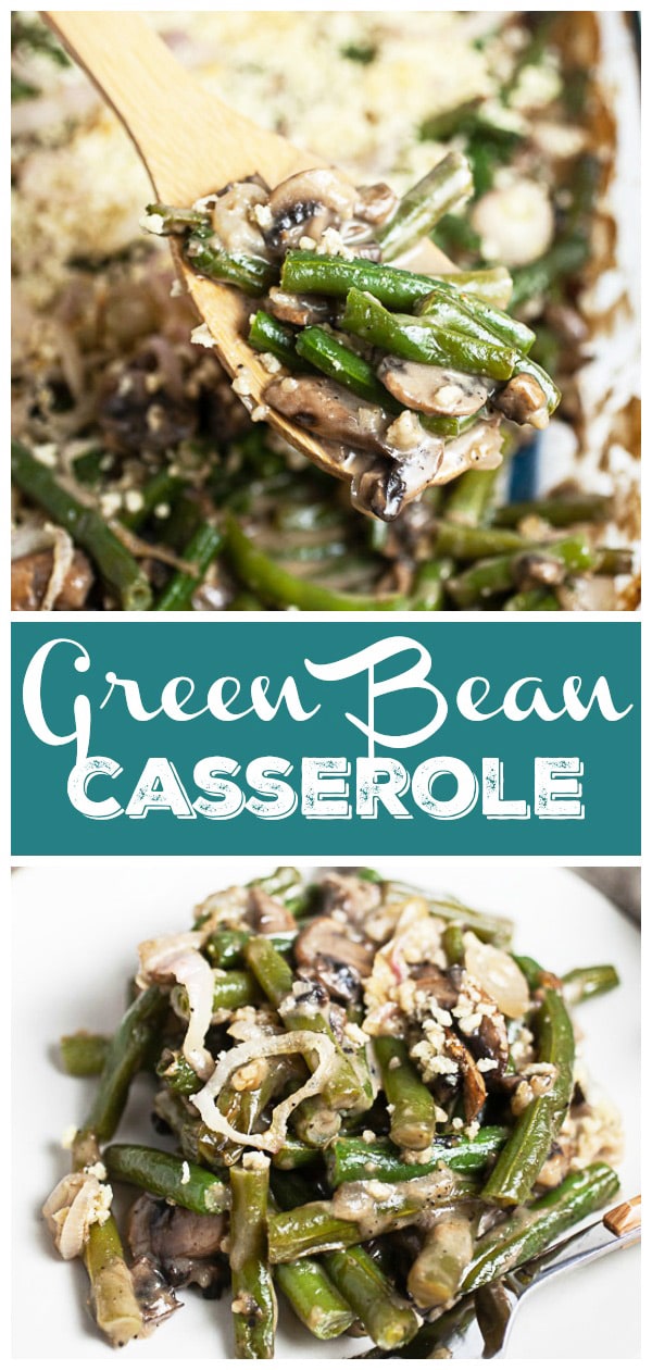 Green Bean Casserole (Gluten Free) | The Rustic Foodie®