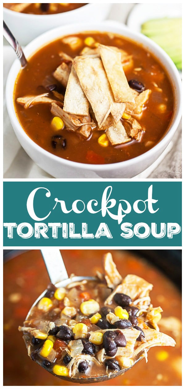 Chicken Tortilla Soup (Crockpot) The Rustic Foodie®