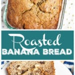 Roasted Banana Bread