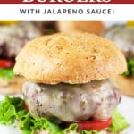 Grilled burgers with jalapeno burger sauce.