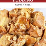 Buttermilk bread pudding with caramel sauce and chopped walnuts.